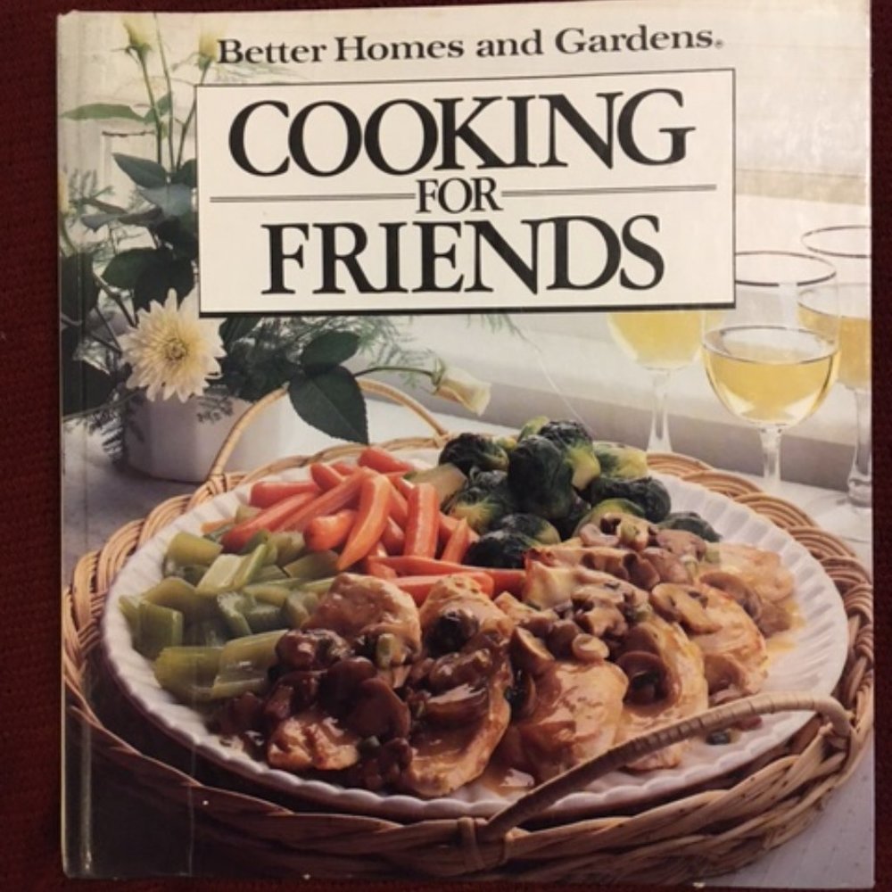 Vintage 1984 COOKING FOR FRIENDS Special Occasion Cooking All kind of Parties